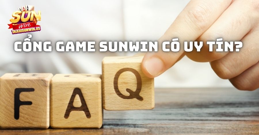 Tìm lời giải đáp cho câu hỏi về sự uy tín của Sunwin